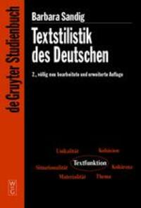 Cover: 9783110188707 | Textstilistik des Deutschen | Barbara Sandig | Buch | Deutsch | 2006