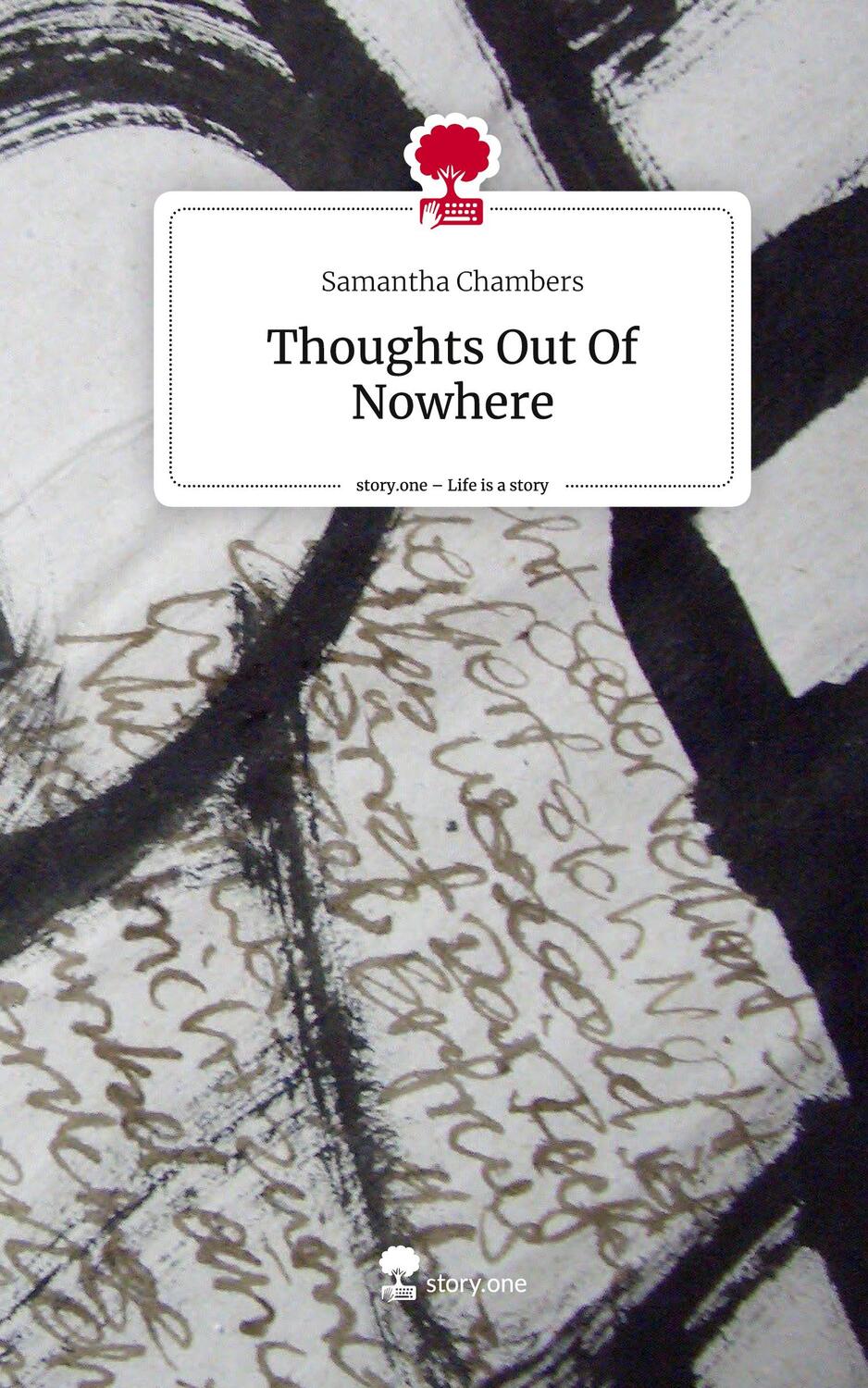 Cover: 9783710838583 | Thoughts Out Of Nowhere. Life is a Story - story.one | Chambers | Buch