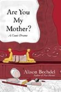 Cover: 9780224093521 | Are You My Mother? | Alison Bechdel | Buch | Englisch | 2012