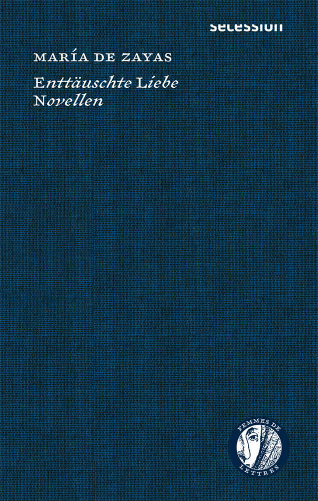 Cover: 9783907336083 | Enttäuschte Liebe | Novellen | María de Zayas | Buch | 200 S. | 2022