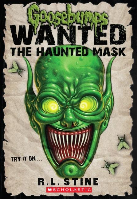 Cover: 9780545417976 | The Haunted Mask (Goosebumps Most Wanted) | R L Stine | Taschenbuch