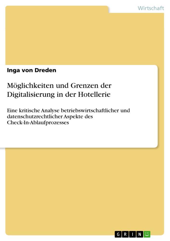 Cover: 9783668445963 | Möglichkeiten und Grenzen der Digitalisierung in der Hotellerie | Buch