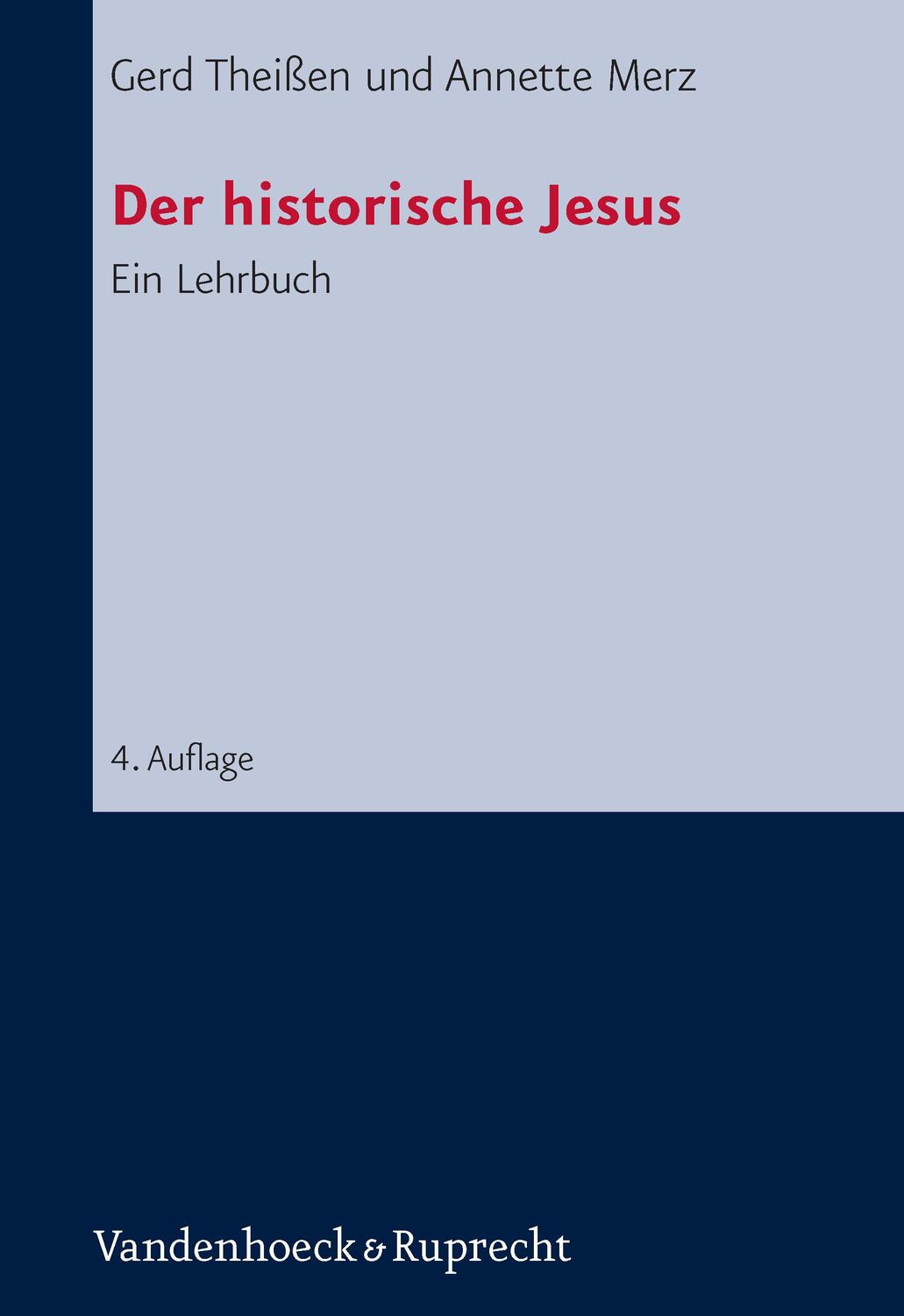 Cover: 9783525521984 | Der historische Jesus | Ein Lehrbuch | Gerd Theißen (u. a.) | Buch