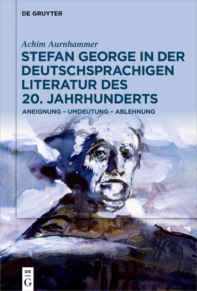 Cover: 9783110779325 | Stefan George in der deutschsprachigen Literatur des 20. Jahrhunderts
