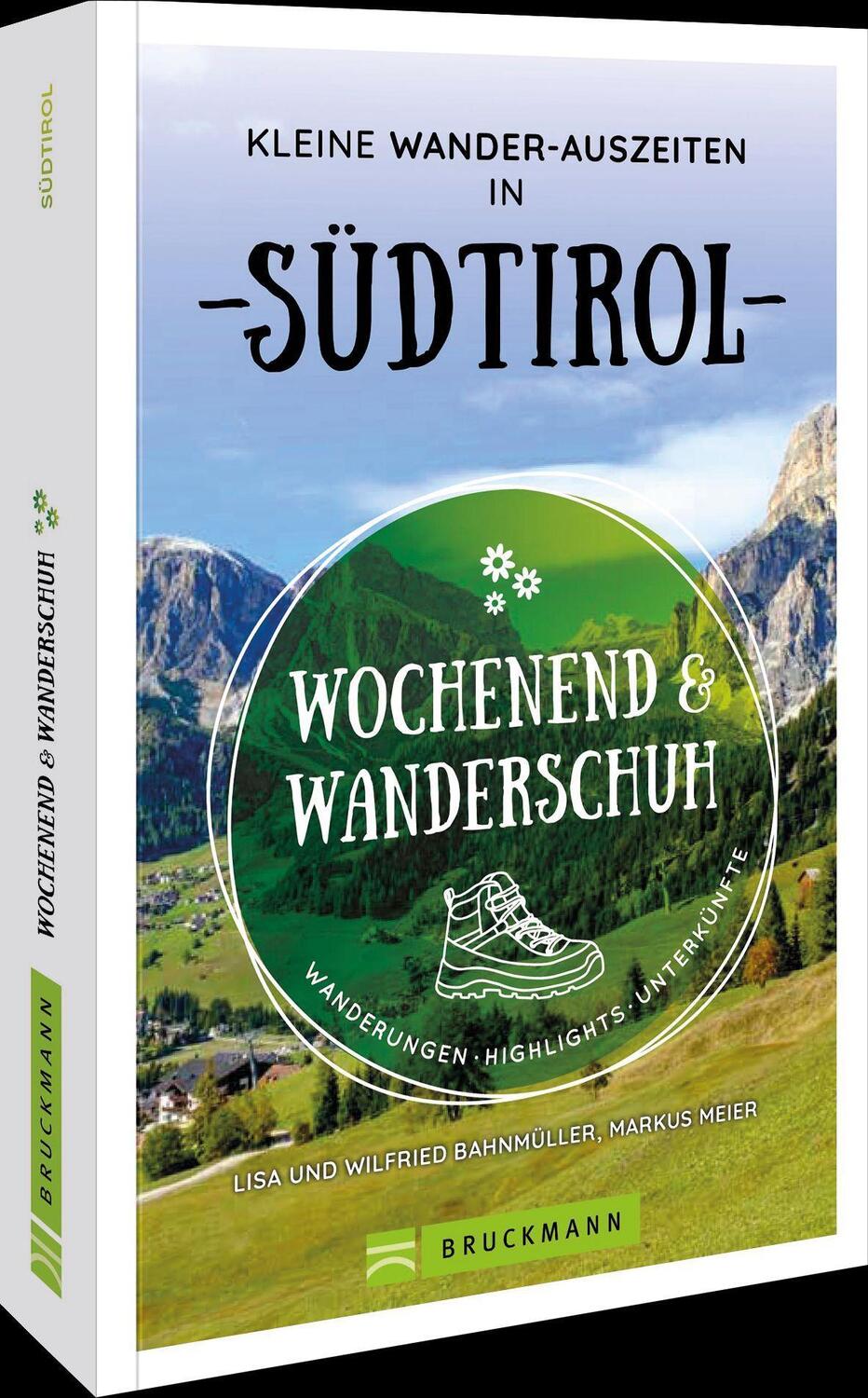 Cover: 9783734324147 | Wochenend und Wanderschuh - Kleine Wander-Auszeiten in Südtirol | Buch