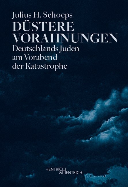 Cover: 9783955652739 | Düstere Vorahnungen | Julius H. Schoeps | Buch | 612 S. | Deutsch