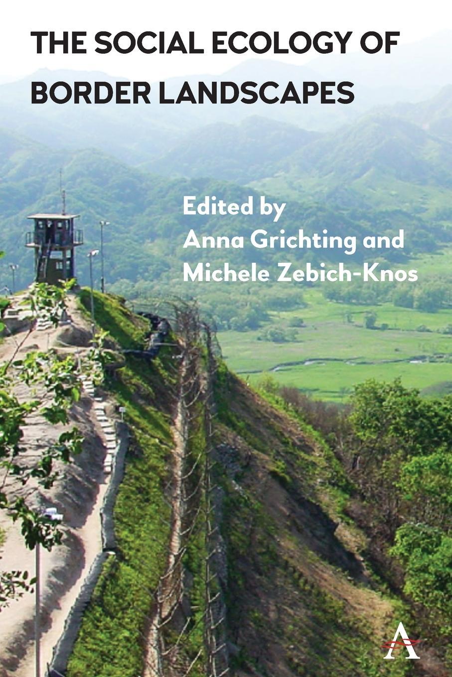 Cover: 9781785271359 | The Social Ecology of Border Landscapes | Michele Zebich-Knos | Buch