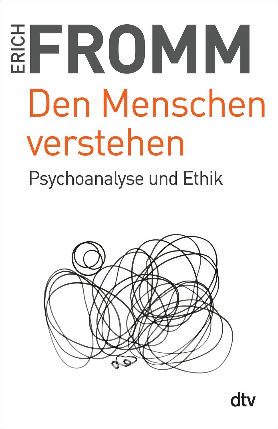 Cover: 9783423349284 | Den Menschen verstehen | Psychoanalyse und Ethik | Erich Fromm | Buch