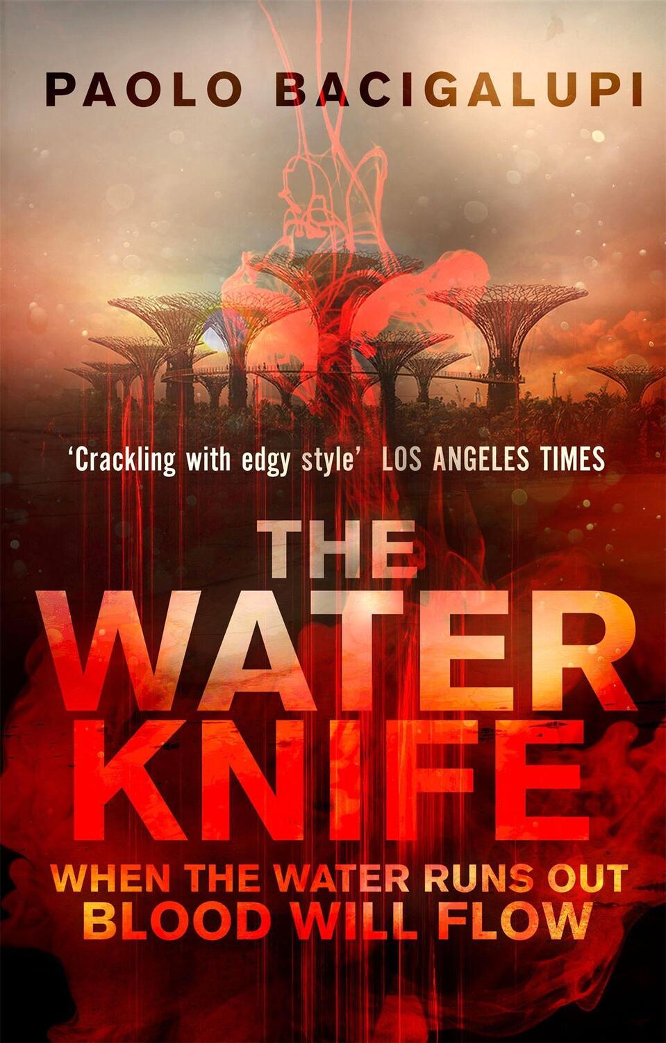 Cover: 9780356500546 | The Water Knife | Paolo Bacigalupi | Taschenbuch | Englisch | 2016