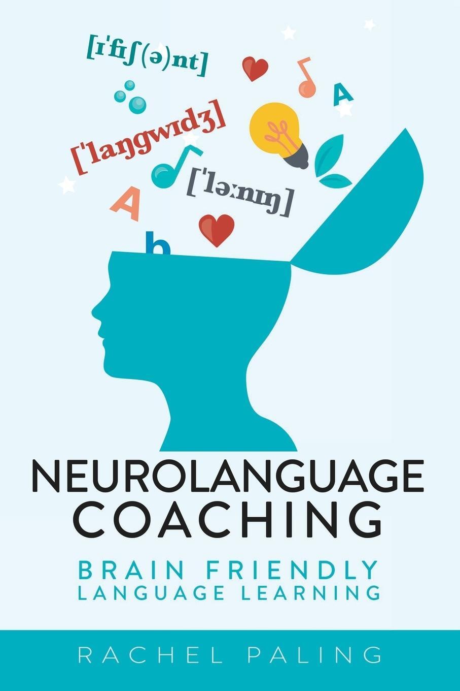 Cover: 9781910864944 | Neurolanguage Coaching | Brain Friendly Language Learning | Paling