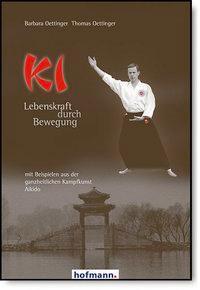 Cover: 9783778030608 | Ki - Lebenskraft durch Bewegung | Barbara/Oettinger, Thomas Oettinger