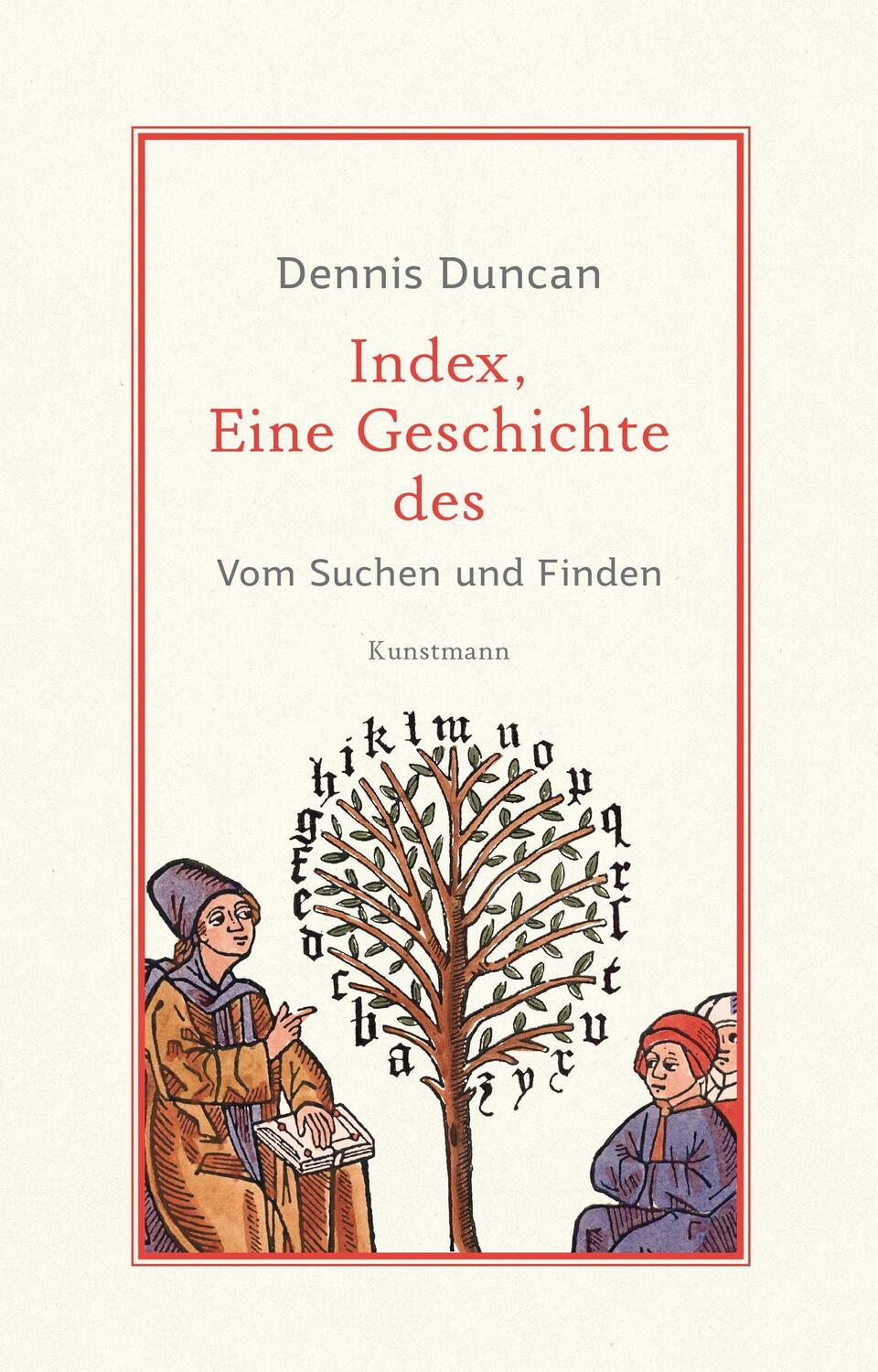 Cover: 9783956145131 | Index, eine Geschichte des | Vom Suchen und Finden | Dennis Duncan