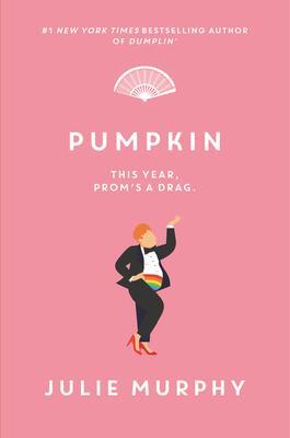 Cover: 9780062880468 | Pumpkin | Julie Murphy | Taschenbuch | Kartoniert / Broschiert | 2022