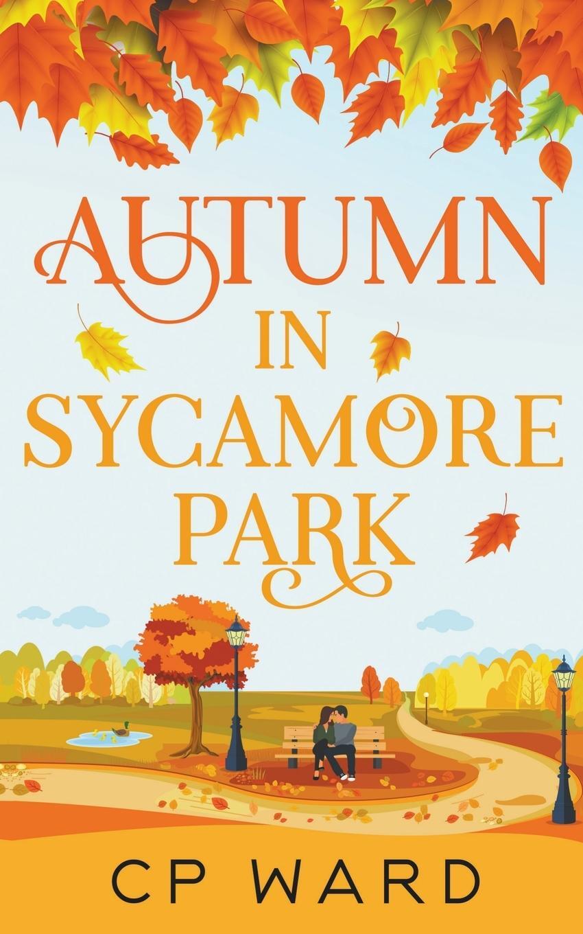 Cover: 9798201612733 | Autumn in Sycamore Park | Cp Ward | Taschenbuch | Paperback | Englisch