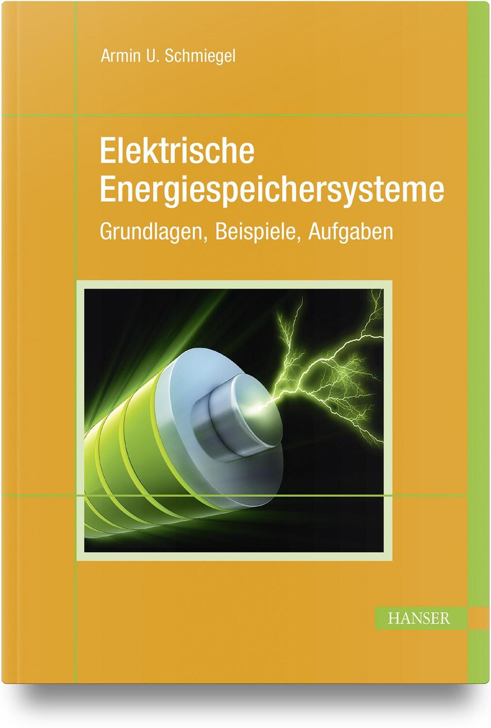 Cover: 9783446476813 | Elektrische Energiespeichersysteme | Grundlagen, Beispiele, Aufgaben