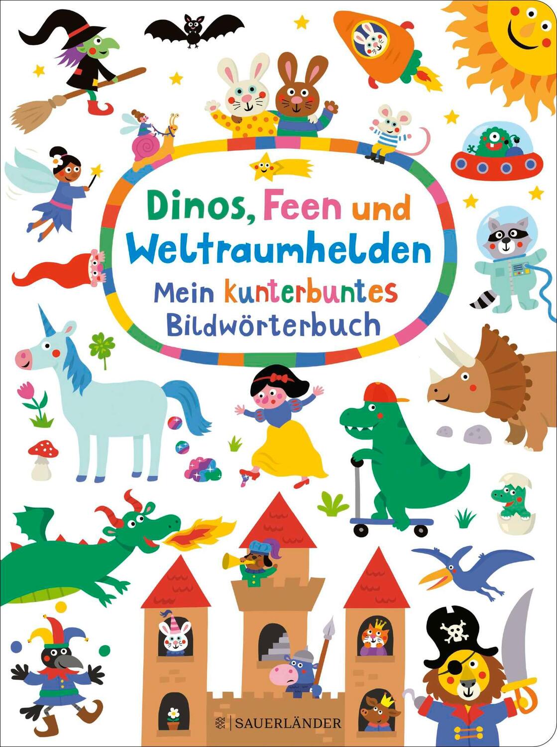 Cover: 9783737372411 | Dinos, Feen und Weltraumhelden: Mein kunterbuntes Bildwörterbuch