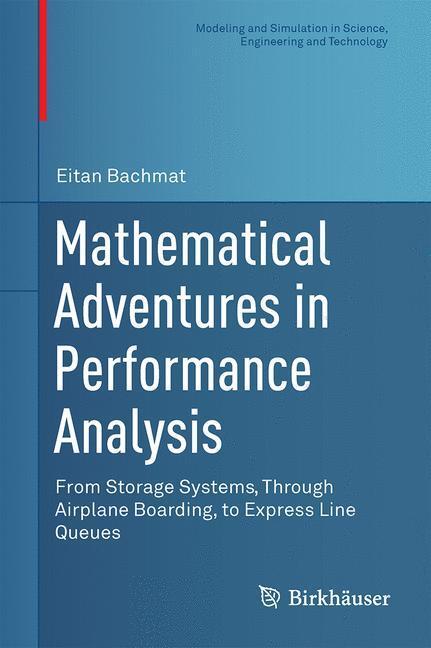 Cover: 9783319095127 | Mathematical Adventures in Performance Analysis | Eitan Bachmat | Buch