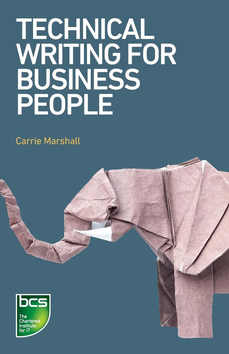 Cover: 9781780174464 | Technical Writing for Business People | Carrie Marshall | Taschenbuch