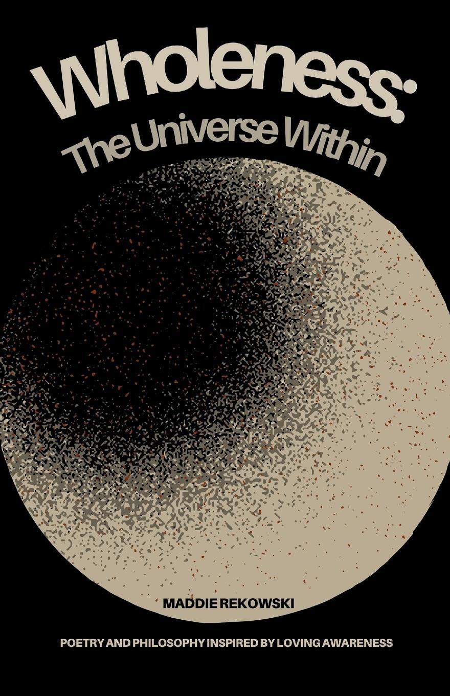 Cover: 9798991732901 | Wholeness | The Universe Within | Maddie K Rekowski | Taschenbuch