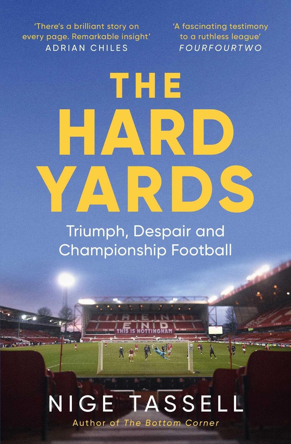 Cover: 9781398504486 | The Hard Yards | Triumph, Despair and Championship Football | Tassell