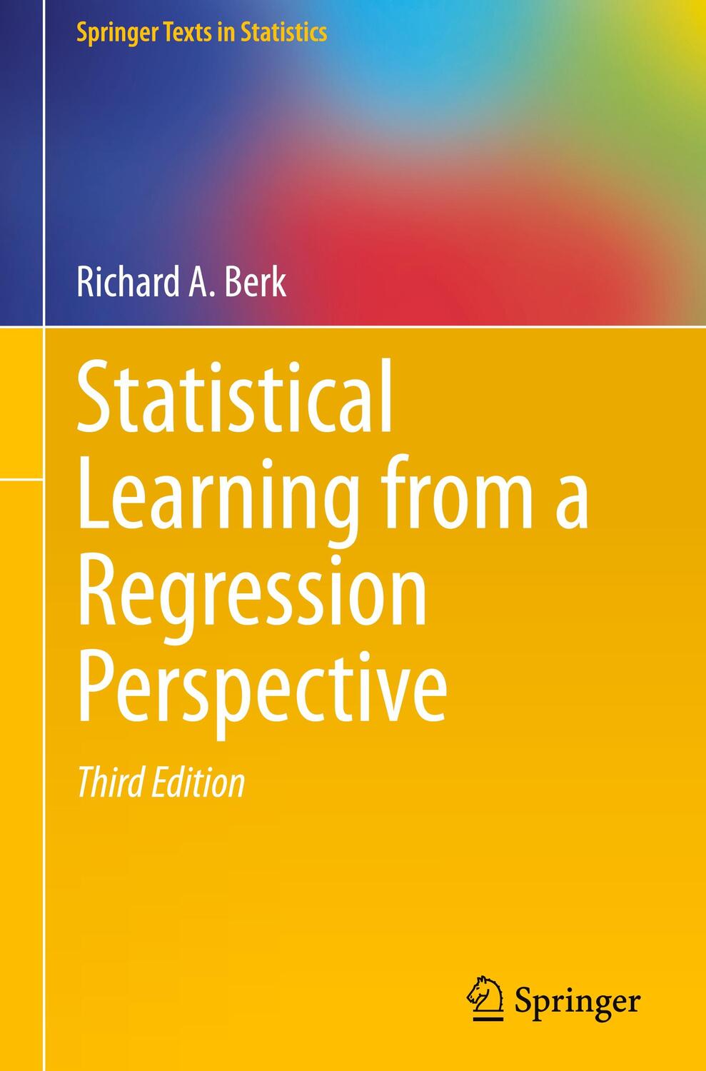 Cover: 9783030401887 | Statistical Learning from a Regression Perspective | Richard A. Berk