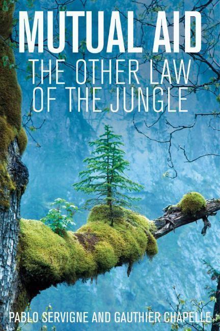 Cover: 9781509547920 | Mutual Aid | The Other Law of the Jungle | Pablo Servigne (u. a.)