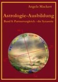 Cover: 9783848218097 | Astrologie-Ausbildung, Band 8 | Partnervergleich - die Synastrie