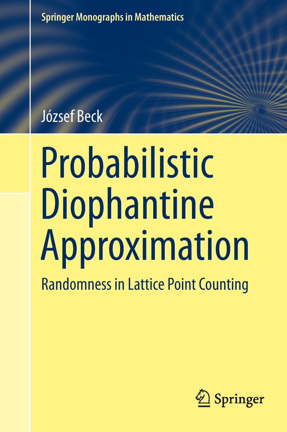 Cover: 9783319107400 | Probabilistic Diophantine Approximation | József Beck | Buch | xvi