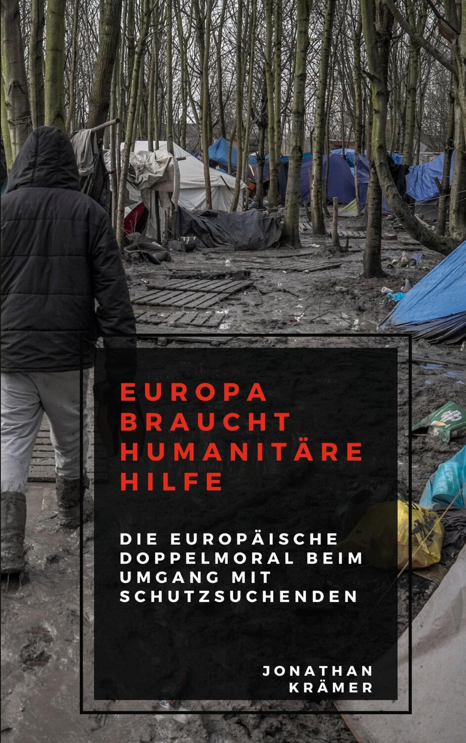 Cover: 9783756817931 | Europa braucht Humanitäre Hilfe | Jonathan Krämer | Taschenbuch | 2022