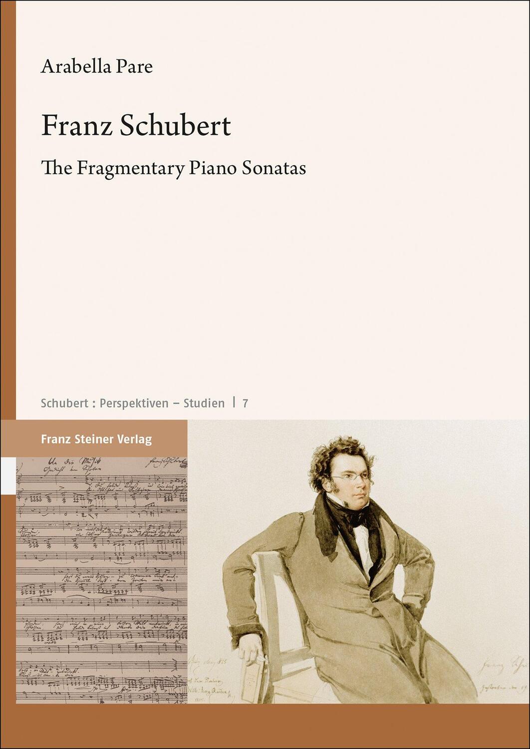 Cover: 9783515131698 | Franz Schubert | The Fragmentary Piano Sonatas | Arabella Pare | Buch