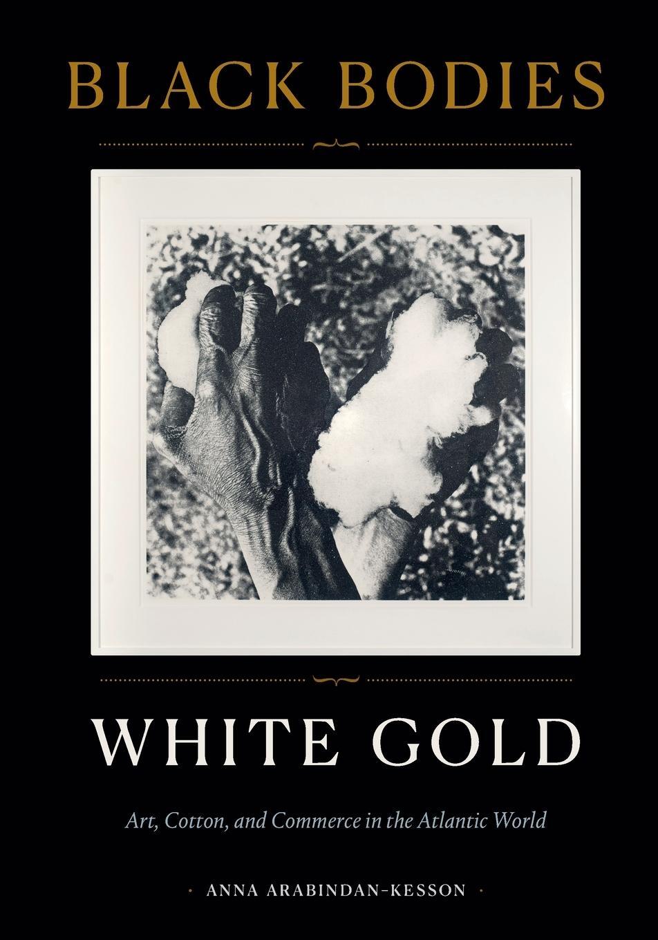 Cover: 9781478014065 | Black Bodies, White Gold | Anna Arabindan-Kesson | Taschenbuch | 2021