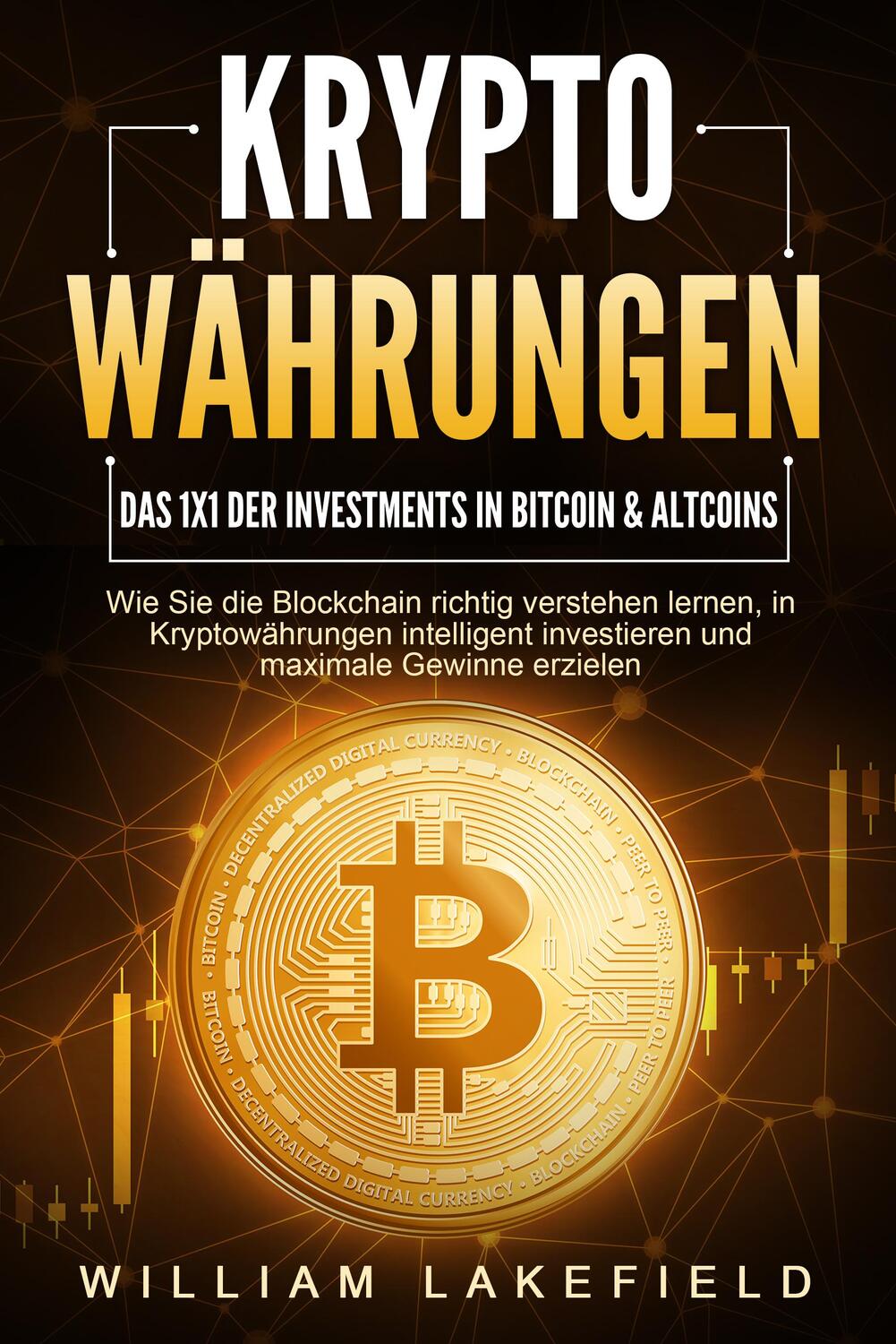 Cover: 9783989371255 | KRYPTOWÄHRUNGEN - Das 1x1 der Investments in Bitcoin &amp; Altcoins:...
