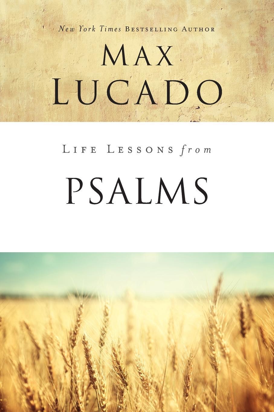 Cover: 9780310086680 | Life Lessons from Psalms | A Praise Book for God's People | Max Lucado