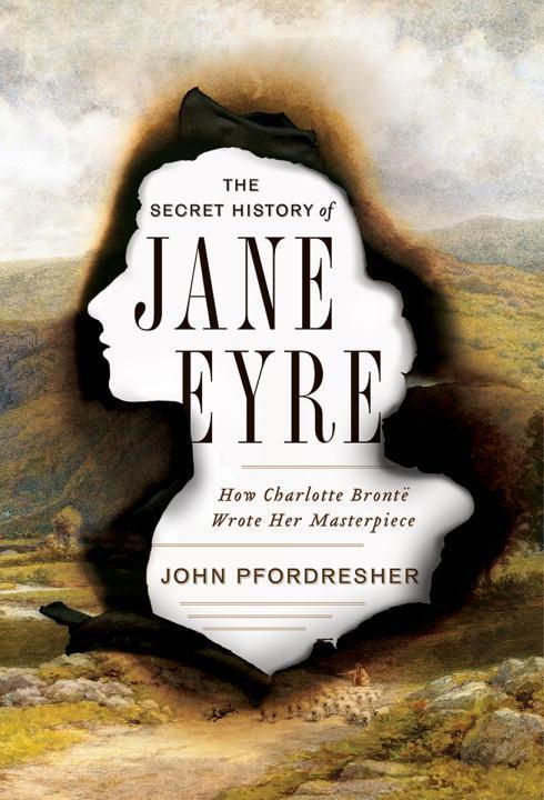 Cover: 9780393248876 | The Secret History of Jane Eyre | John Pfordresher | Buch | Gebunden