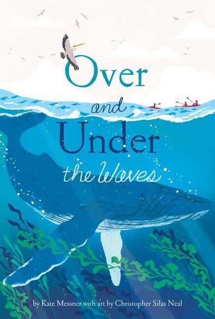 Cover: 9781797203478 | Over and Under the Waves | Kate Messner | Buch | Englisch | 2022