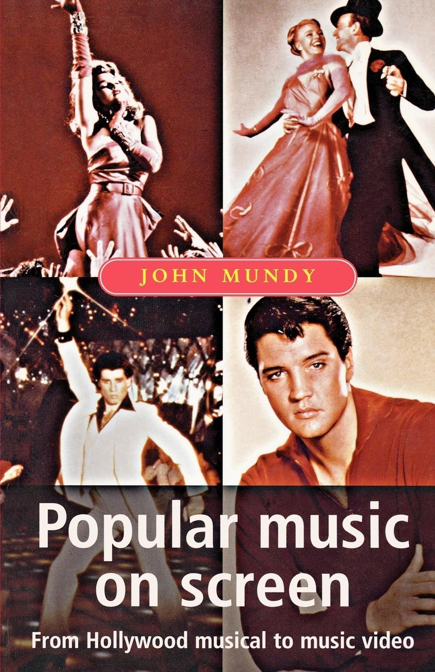 Cover: 9780719040290 | Popular music on screen | John Mundy | Taschenbuch | Paperback | 1999