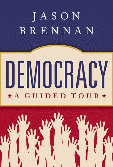 Cover: 9780197558812 | Democracy | A Guided Tour | Jason Brennan | Buch | Gebunden | Englisch
