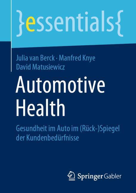 Cover: 9783658272845 | Automotive Health | Julia van Berck (u. a.) | Taschenbuch | essentials