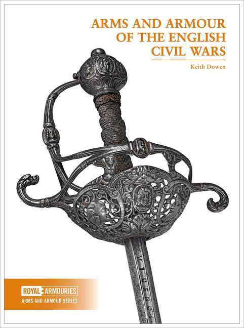 Cover: 9780948092909 | Arms and Armour of the English Civil Wars | Keith Dowen | Taschenbuch