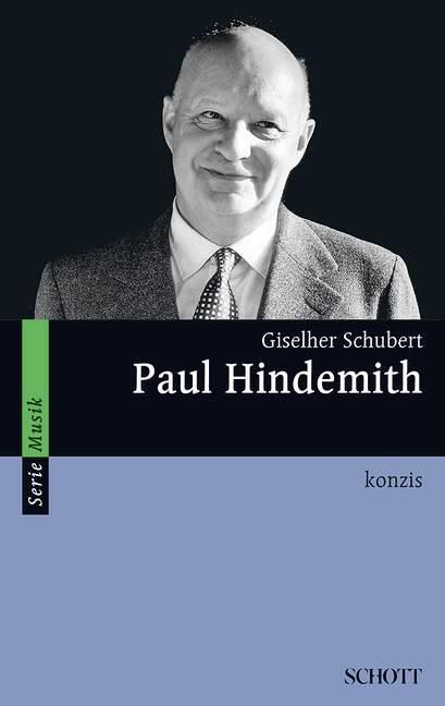 Cover: 9783795780869 | Paul Hindemith | konzis | Giselher Schubert | Taschenbuch | Deutsch