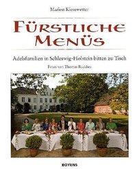Cover: 9783804211698 | Fürstliche Menüs | Adelsfamilien in Schleswig-Holstein bitten zu Tisch