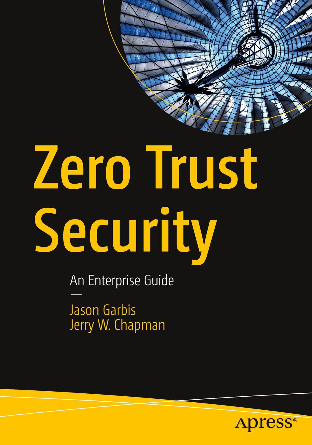 Cover: 9781484267011 | Zero Trust Security | An Enterprise Guide | Jerry W. Chapman (u. a.)