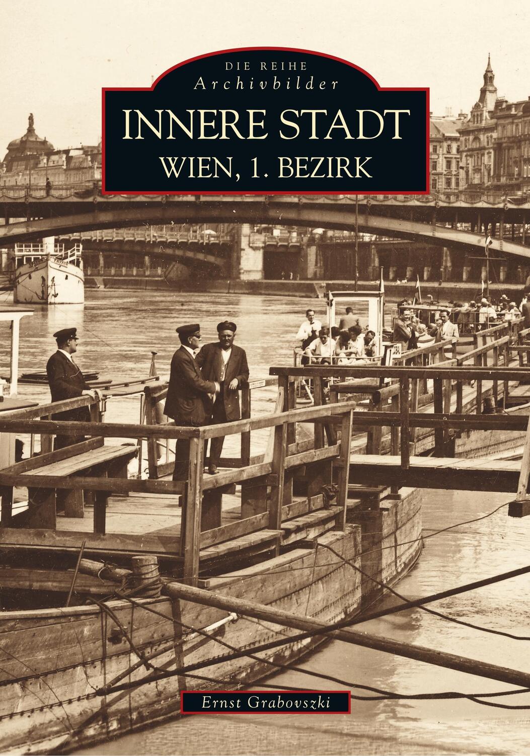 Cover: 9783897024670 | Innere Stadt | Wien, 1. Bezirk | Ernst Grabovszki | Taschenbuch | 2017