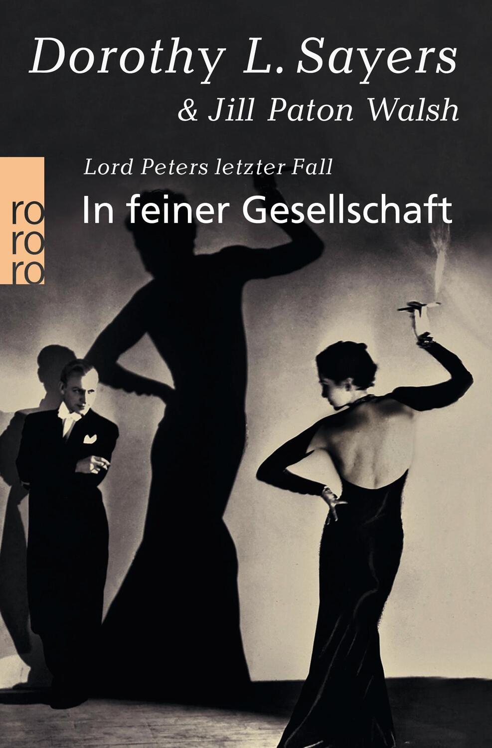 Cover: 9783499226380 | In feiner Gesellschaft | Lord Peters letzter Fall | Sayers (u. a.)