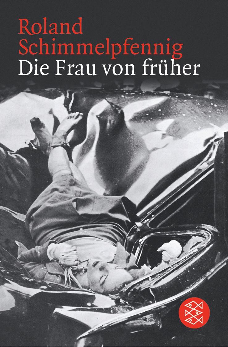 Cover: 9783596162185 | Die Frau von früher | Stücke 1994 - 2004 | Roland Schimmelpfennig