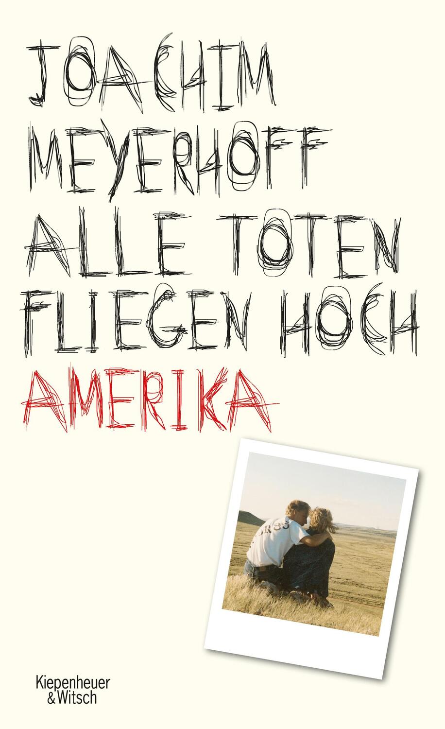 Cover: 9783462049671 | Alle Toten fliegen hoch - Amerika | Joachim Meyerhoff | Buch | Deutsch