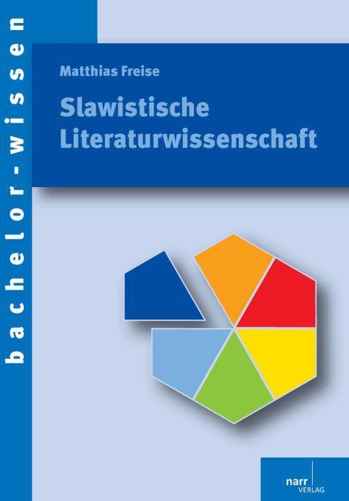 Cover: 9783823366188 | Slawistische Literaturwissenschaft | Eine Einführung | Matthias Freise
