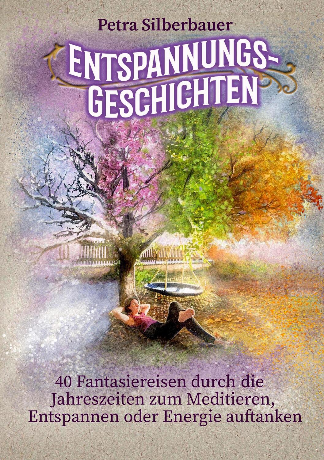 Cover: 9783967381221 | Entspannungsgeschichten | Petra Silberbauer | Taschenbuch