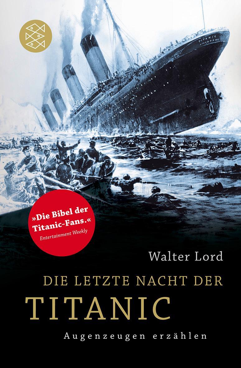 Cover: 9783596192694 | Die letzte Nacht der Titanic | Augenzeugen erzählen | Walter Lord