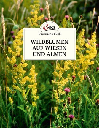 Cover: 9783710401756 | Das kleine Buch: Wildblumen auf Wiesen und Almen | Miriam Wiegele